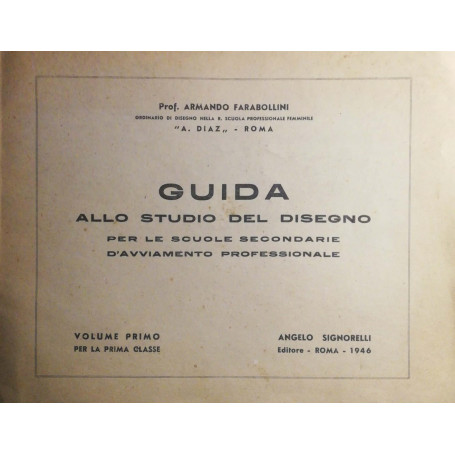 Guida allo studio del disegno  per le scuole secondarie d'avviamento professionale
