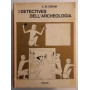 I detectives dell'archeologia