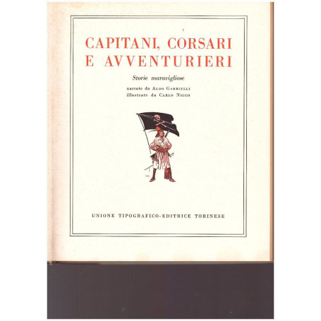 CAPITANI  CORSARI E AVVENTURIERI Storie maravigliose