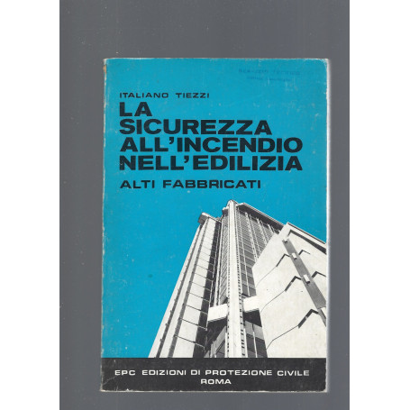 LA SICUREZZA ALL' INCENDIO NELL'EDILIZIA