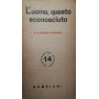 L'uomo questo sconosciuto