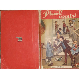 Piccoli uomini. Vita al "Nido" con i ragazzi di Jo