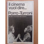 il cinema vuol dire ..