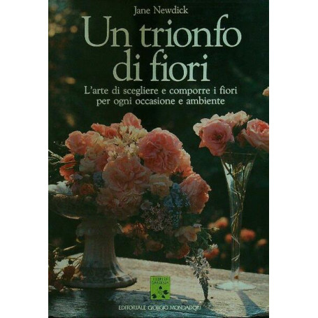 UN TRIONFO DI FIORI