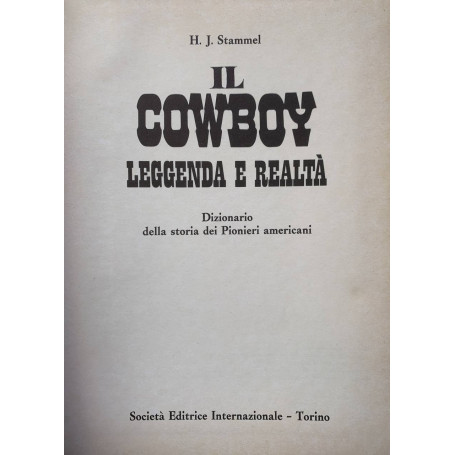 Il cowboy. Leggenda e realtà
