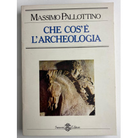Che cos'è l'archeologia