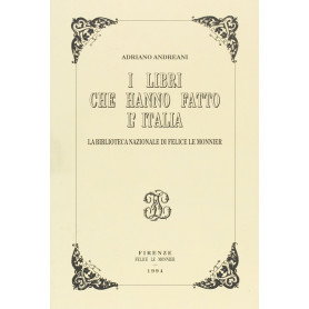I libri che hanno fatto l'Italia