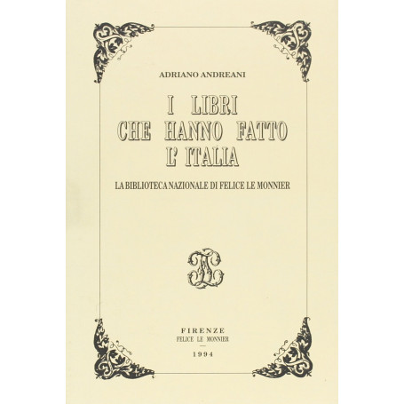 I libri che hanno fatto l'Italia