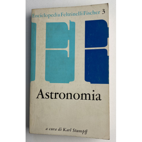 Enciclopedia Feltrinelli Fischer - 3 - Astronomia