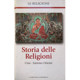 Storia delle religioni. Cina - estremo oriente