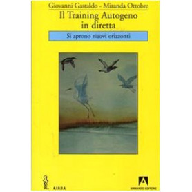 Il training autogeno in diretta. Si aprono nuovi orizzonti