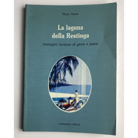 La laguna della Restinga. Immagini lontane di genti e paesi