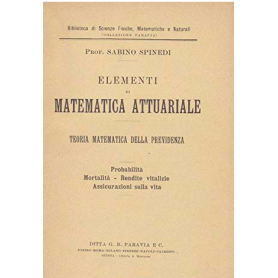 Elementi di Matematica Attuariale - Teoria Matematica della Previdenza