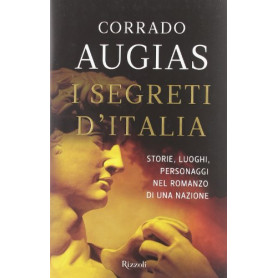I segreti d'Italia. Storie  luoghi  personaggi nel romanzo di una nazione