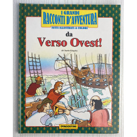 I grandi racconti d'avventura. (6 volumi) L'isola del tesoro  la freccia nera  Odissea  Rob Roy  il puledro nero  verso ovest!