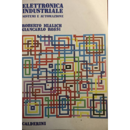 Elettronica industriale: sistemi e automazione. Volume secondo