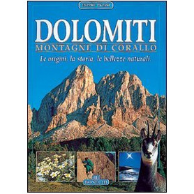 Dolomiti. Montagne di corallo