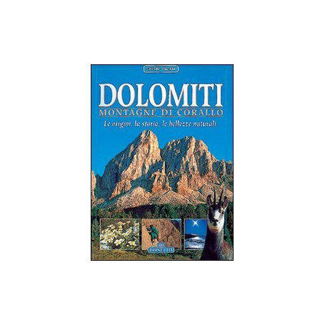 Dolomiti. Montagne di corallo