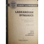 Theory and problems of Lagrangian Dynamics