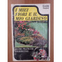 I miei fiori e il mio giardino