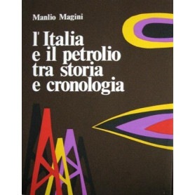 L' Italia e il petrolio tra storia e cronologia