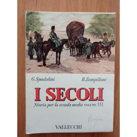 I SECOLI - Storia per la scuola media Vol. III