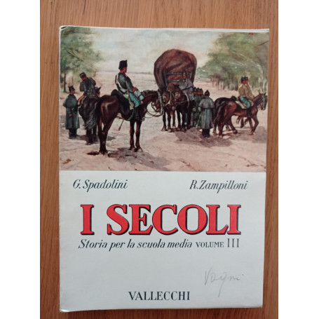 I SECOLI - Storia per la scuola media Vol. III