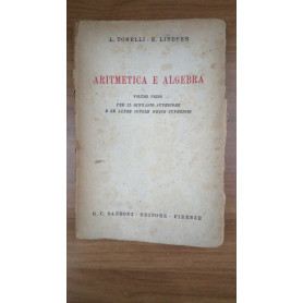 Aritmetrica e algebra vol. 1 : per il Ginnasio superiore e le altre scuole medie superiori