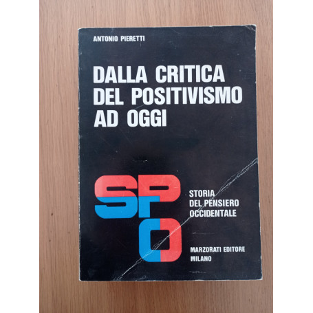 Dalla critica del positivismo ad oggi