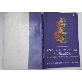 Elementi di fisica e chimica. Volume 1 Meccanica. Termologia. Mezzi di trasporto