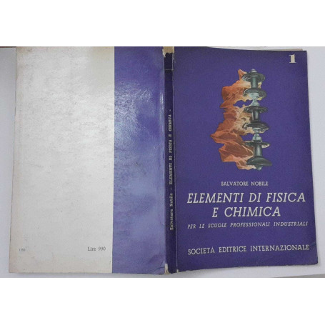 Elementi di fisica e chimica. Volume 1 Meccanica. Termologia. Mezzi di trasporto