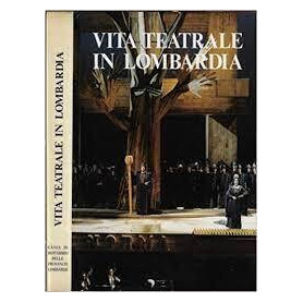 Vita teatrale in Lombardia.