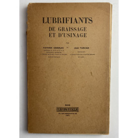 Lubrifiants de graissage et d'usinage