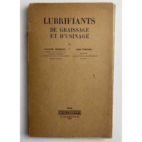 Lubrifiants de graissage et d'usinage