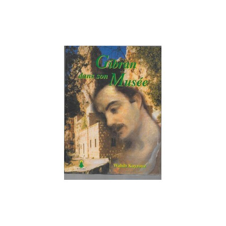 gibran dans son musée