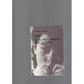 1962 LA LUNGA NOTTE DEL CINEMA