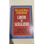 LIBERI DI SCEGLIERE
