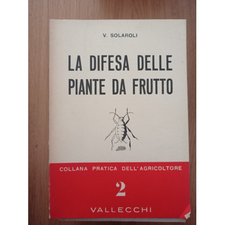 La difesa delle piante da frutto