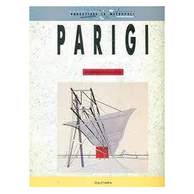 Parigi Metamorfosi di una capitale