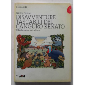 Disavventure tascabili del canguro Renato. Filastrocca australiana