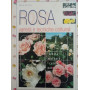Rosa varietà e teniche colturali