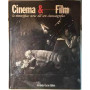 Cinema E Film La Meravigliosa Storia Dell'arte Cinematografica.