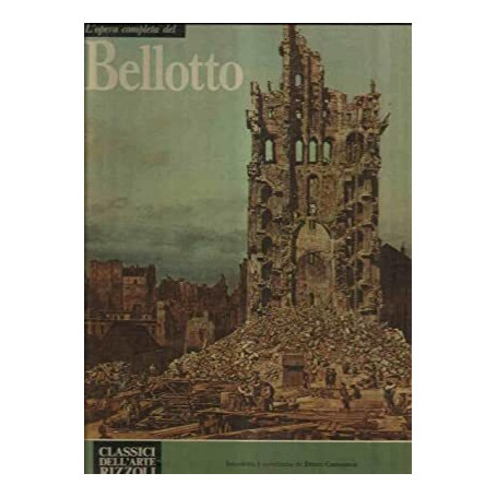 L' opera completa del BELLOTTO