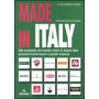 Made in Italy. Alla conquista del mondo: come le buone idee possono trasformarsi in grandi imprese