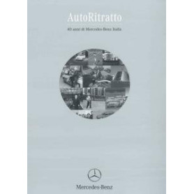 AutoRitrato. 40 anni di Mercedes-Benz Italia