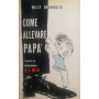 Come allevare pap 