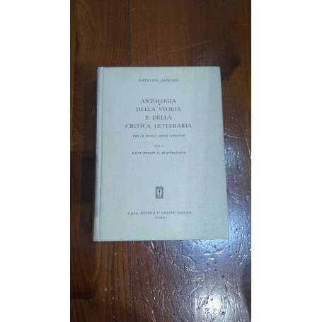 Antologia della storia e della critica letteraria - Vol I dalle origini al quattrocento