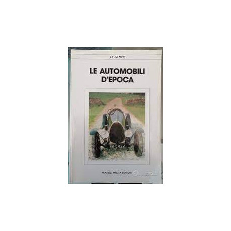 Le automobili d'epoca