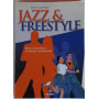 Jazz & freestyle. Balli e discipline di ultima generazione