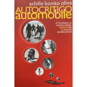 Autocritico automobile attraverso le avanguardie. Remake per le nuove generazioni